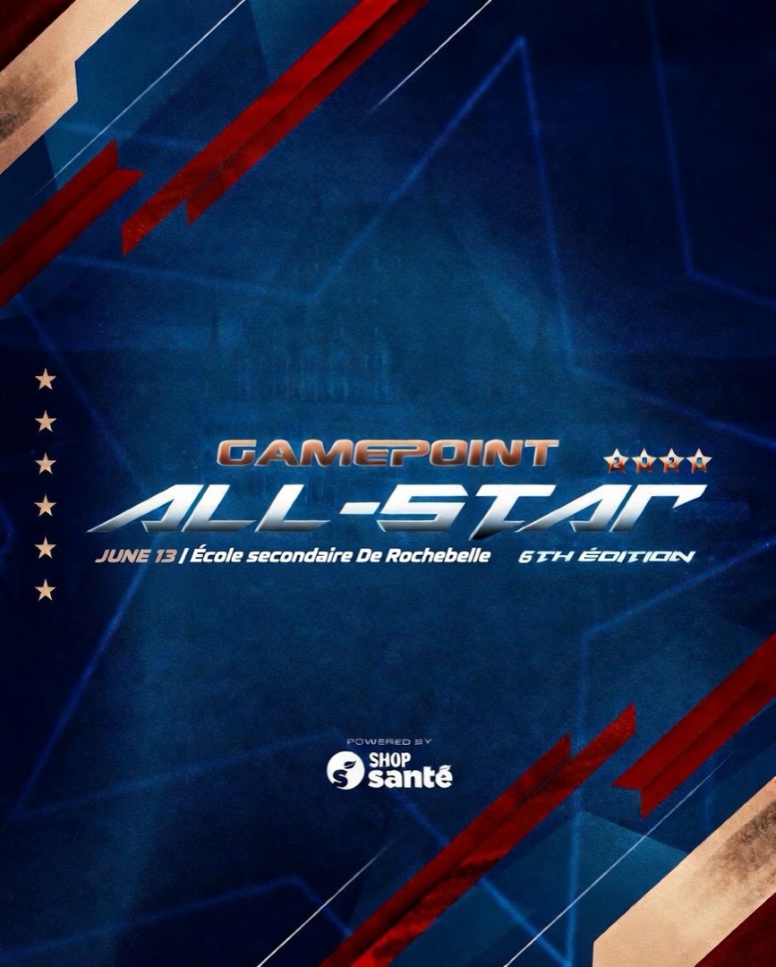 Game Point All-Star — 13 juin, École secondaire De Rochebelle, 6e édition