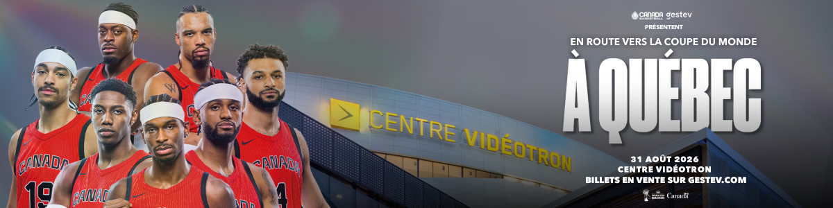 En route vers la Coupe du Monde à Québec — Canada Basketball × Gestev — 31 août 2026, Centre Vidéotron. Billets en vente sur gestev.com